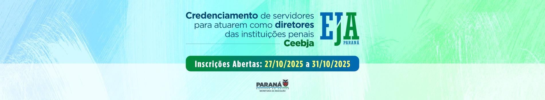 Banner "Credenciamento de servidores para atuarem como diretores das instituições penais - Ceebja"