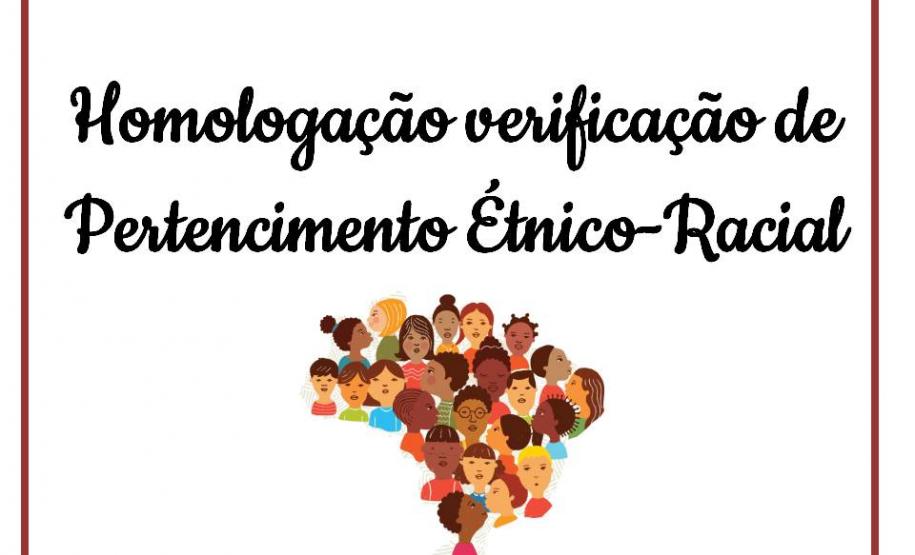 Homologação verificação de Pertencimento Étnico-Racial